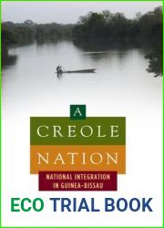 A Creole Nation: National Integration in Guinea-Bissau