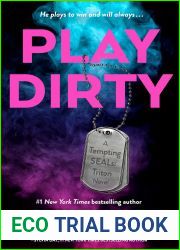 Play Dirty (Tempting SEALs: Triton, #1)