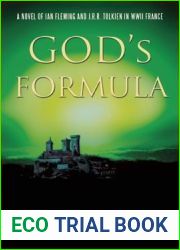 God|s Formula: A Novel of Ian Fleming, J.R.R. Tolkien, and Nazi Germany
