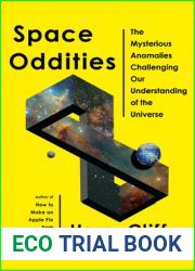 Space Oddities: The Mysterious Anomalies Challenging Our Understanding of the Universe
