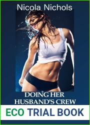 Doing Her Husband|s Crew: A Cuckold Gangbang
