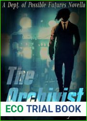 The Archivist: A Dept. of Possible Futures novella