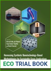 Harnessing Synthetic Nanotechnology-Based Methodologies for Sustainable Green Applications