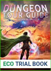 Dungeon Tour Guide 3 (Dungeon Tour Guide #3)