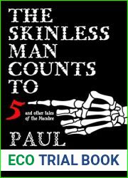 The Skinless Man Counts to Five: And Other Tales of the Macabre