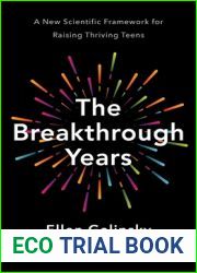 The Breakthrough Years: A New Scientific Framework for Raising Thriving Teens