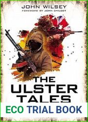 The Ulster Tales: A Tribute to those Who Served 1969-2000