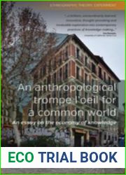 A Trompe L|Oeil Anthropology for a Common World: An Essay on the Economy of Knowledge (Ethnography, Theory, Experiment)