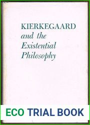 Kierkegaard and the Existential Philosophy