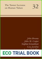 The Tanner Lectures on Human Values: Volume 32