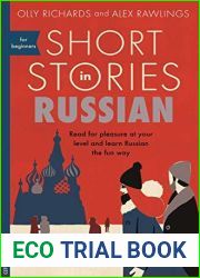 Short Stories in Russian for Beginners: Read for pleasure at your level, expand your vocabulary and learn Russian the fun way! (Readers)