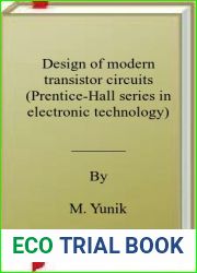 Design of modern transistor circuits (Prentice-Hall series in electronic technology)