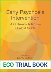 Early Psychosis Intervention: A Culturally Adaptive Clinical Guide