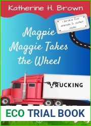 Magpie Maggie Takes the Wheel (Longhorn Trucking Mysteries Book 1)