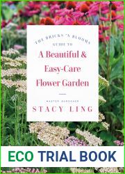 The Bricks ‘n Blooms Guide to a Beautiful and Easy-Care Flower Garden