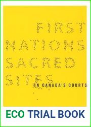 First Nations Sacred Sites in Canada|s Courts (Law and Society)