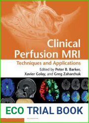 Clinical Perfusion MRI: Techniques and Applications