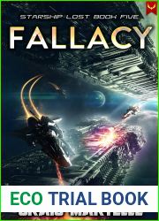 Fallacy: A Military Space Adventure (Starship Lost Book 5)