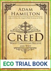 Creed: What Christians Believe and Why