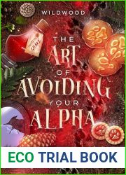 The Art of Avoiding Your Alpha (Wildwood Book 2)