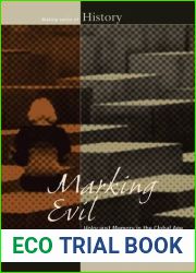 Marking Evil: Holocaust Memory in the Global Age (Making Sense of History, 21)