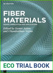 Fiber Materials: Design, Fabrication and Applications