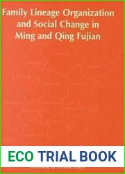 Family Lineage Organization and Social Change in Ming and Qing Fujian