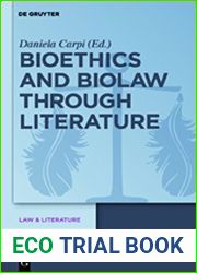 Bioethics and Biolaw through Literature (Law and Literature Book 2)