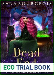 Dead End (A Lorelei Luna Witchy Mystery Book 3)