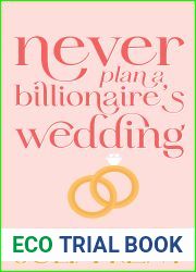 Never Plan a Billionaire|s Wedding (Whatever It Takes, #1)