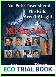 No, Pete Townshend, The Kids Aren|t Alright 4: Killing Mom