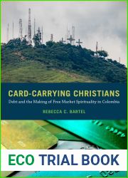Card-Carrying Christians: Debt and the Making of Free Market Spirituality in Colombia
