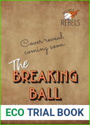 The Breaking Ball (The Bay Area Rebels Book 1)