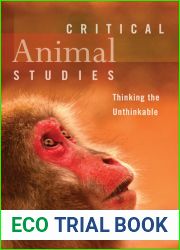 Critical Animal Studies: Thinking the Unthinkable