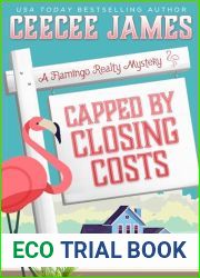 Capped by Closing Costs (A Flamingo Realty Mystery Book 14)