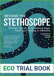 Beyond the Stethoscope: Doctors| stories of reclaiming hope, heart and healing in medicine