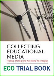 Collecting Educational Media: Making, Storing and Accessing Knowledge