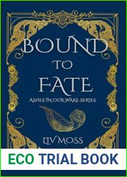 Bound by Fate (Ashes in our Wake Book 1)