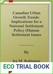 Canadian Urban Growth Trends: Implications for a National Settlement Policy (Human Settlement Issues Series 5)