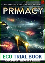 Primacy: A Military Space Adventure (Starship Lost Book 3)