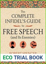 The Complete Infidel|s Guide to Free Speech (and Its Enemies) (Complete Infidel|s Guides)