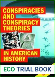 Conspiracies and Conspiracy Theories in American History: 2 volumes