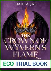 The Crown of Wyvern|s Flame (The Forbidden Heir Trilogy, #2)