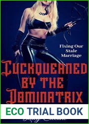 Cuckqueaned by the Dominatrix: Fixing Our Stale Marriage