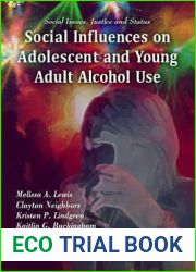 Social Influences on Adolescent and Young Adult Alcohol Use (Social Issues, Justice and Status)