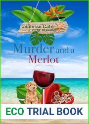 Murder and a Merlot (A Sunrise Cafe Cozy Mystery Book 4)
