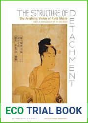 The Structure of Detachment: The Aesthetic Vision of Kuki Shuzo