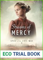 Streams of Courage (Spies of the Civil War Book 4)
