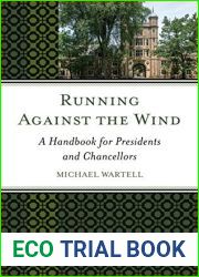Running Against the Wind: A Handbook for Presidents and Chancellors