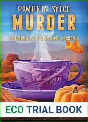 Pumpkin Spice Murder (a Baron and Graystone Mystery Book 4)
